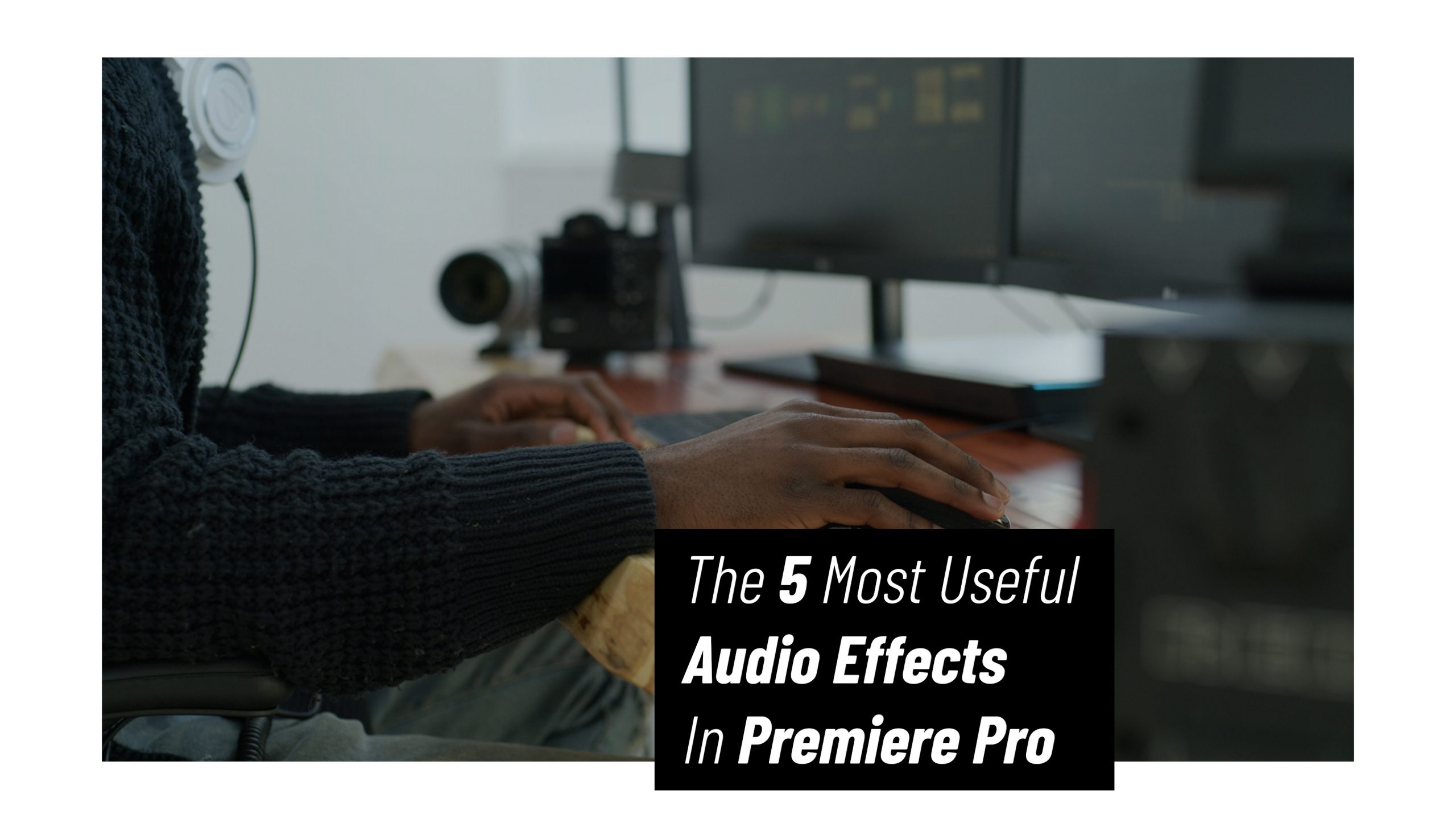 Premiere Pro Audio Effects List