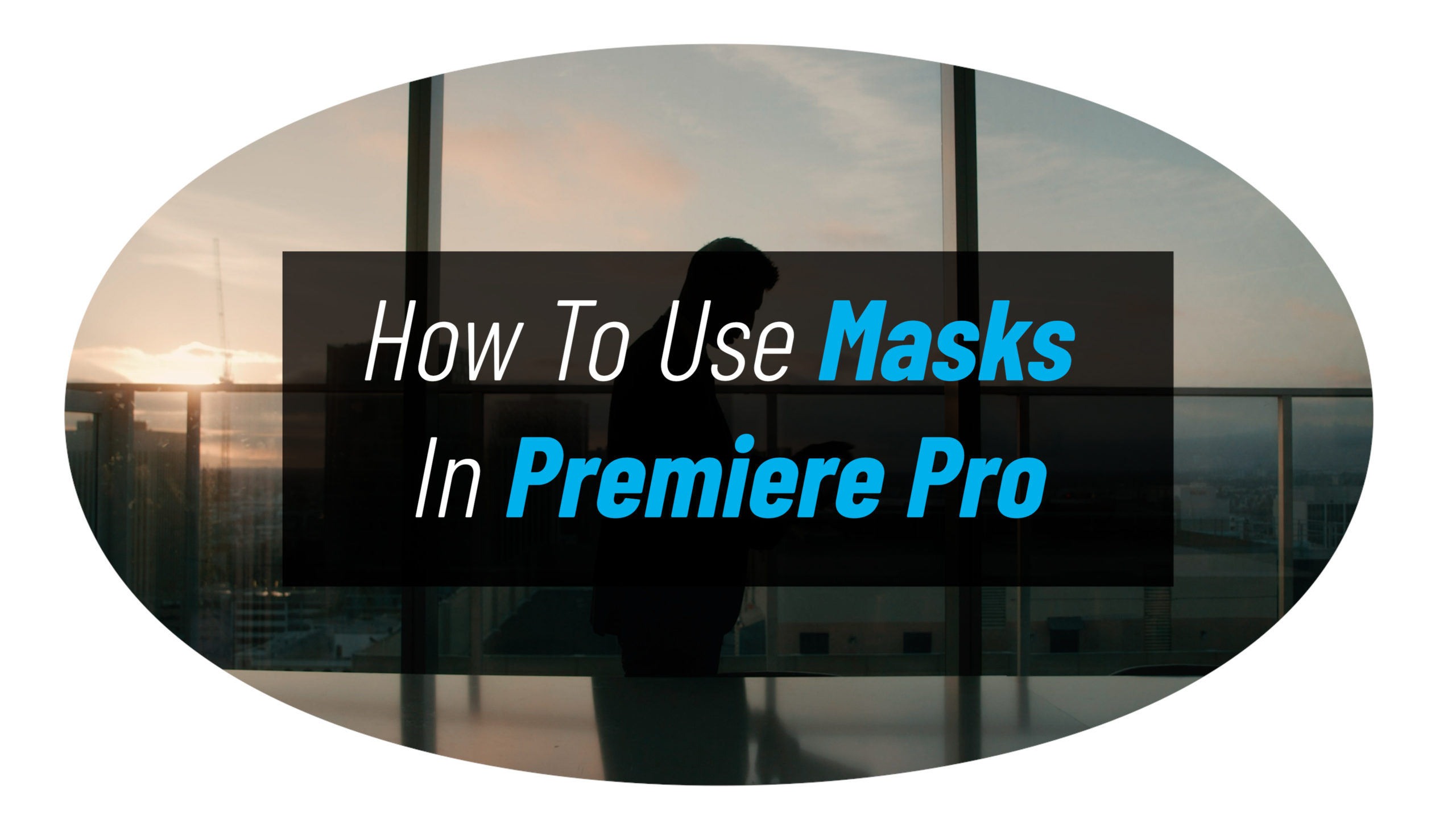 Genbruge lukker Helt vildt How To Use Masks In Premiere Pro – FILMPAC